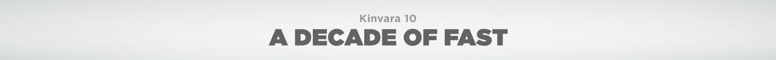 Kinvara 10. A decade of fast.